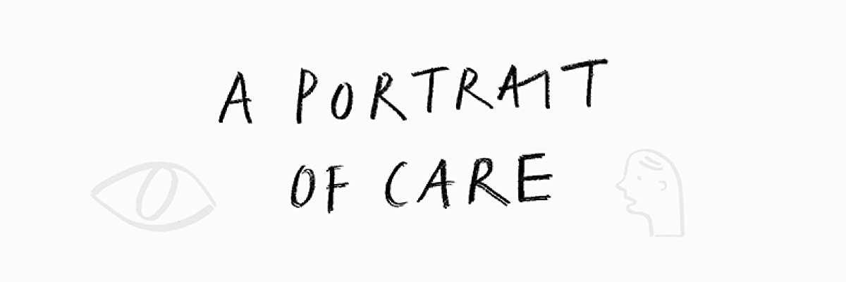 A Portrait of Care