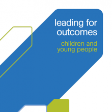 Leading for outcomes: Children and young people