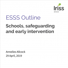 ESSS Outline: Schools, safeguarding and early intervention