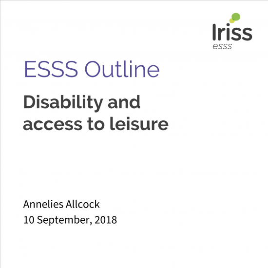 ESSS Outline: Disability and access to leisure