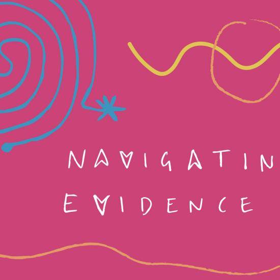 Navigating evidence