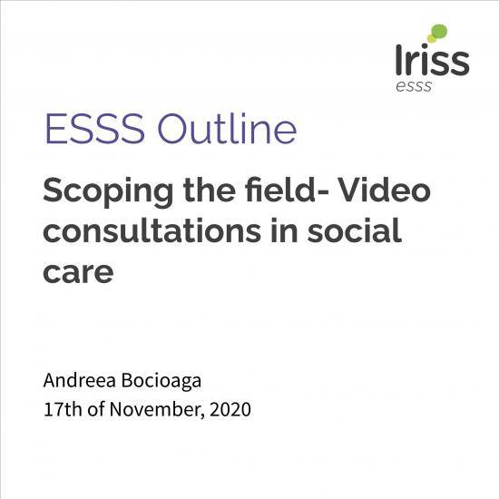 ESSS Outline: Scoping the field- Video consultations in social care