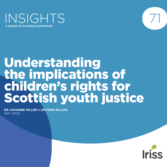 Understanding the implications of children's rights for Scottish youth justice