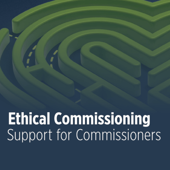 Ethical Commissioning Support for Commissioners - Key issues and learning report