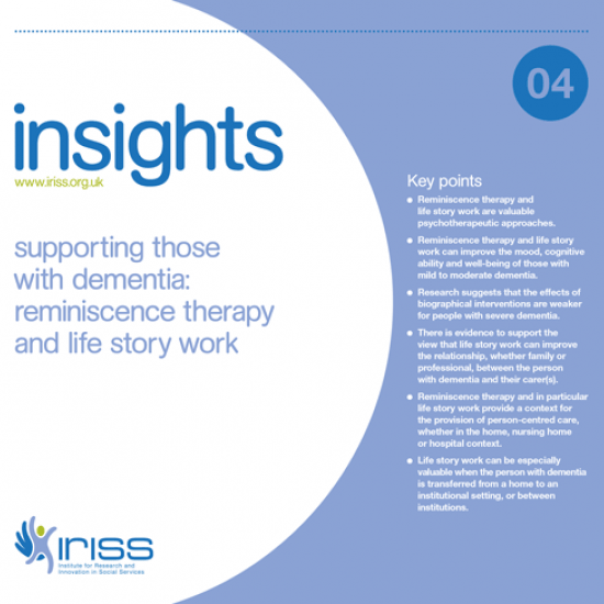 Insight 4 - Supporting those with dementia: Reminiscence therapy and life story work