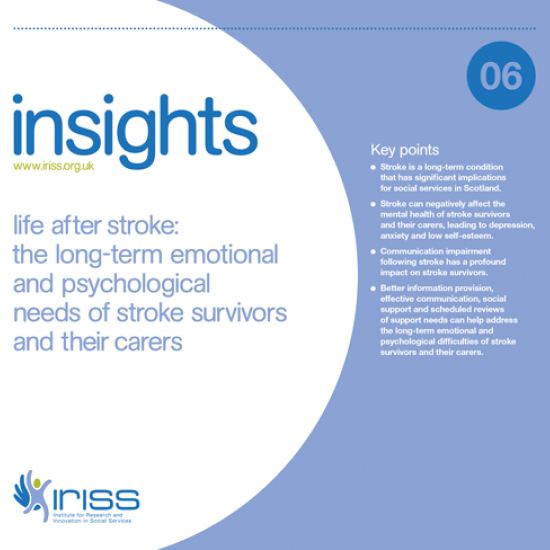 Insight 6 - Life after stroke: The long-term emotional and psychological needs of stroke survivors and their carers