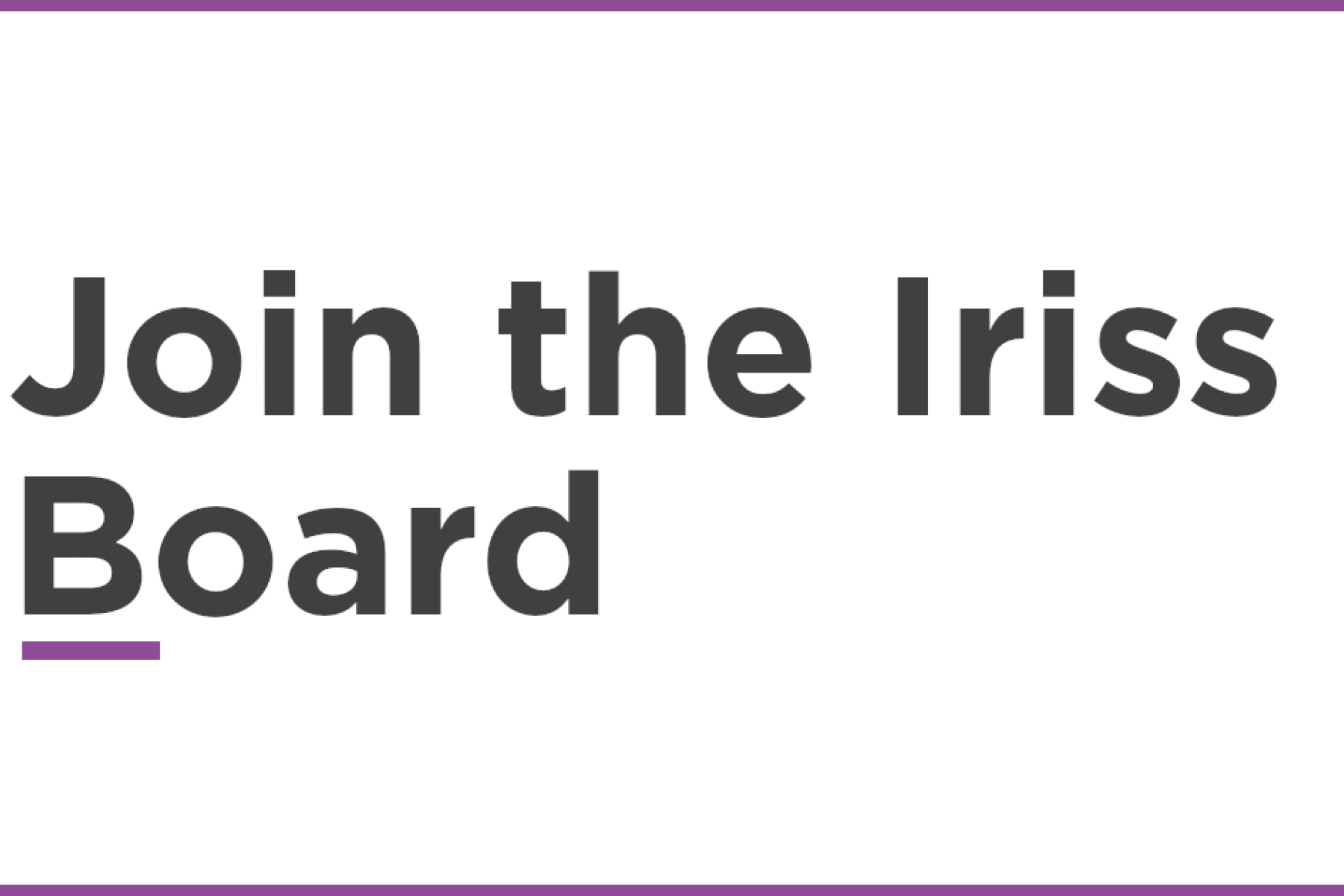 Join the Iriss board