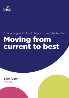 Chronologies in Adult Support and Protection: moving from current to best