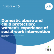 Domestic abuse and child protection: women’s experience of social work intervention